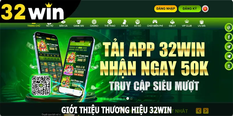 Giới thiệu thương hiệu 32win