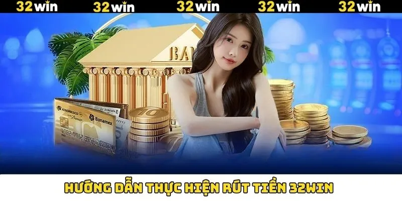 Rút Tiền 32Win Nhanh Chóng Và Hiệu Quả Chỉ Với 30S 5 Thao tác rút tiền 32Win nhanh chóng và đơn giản