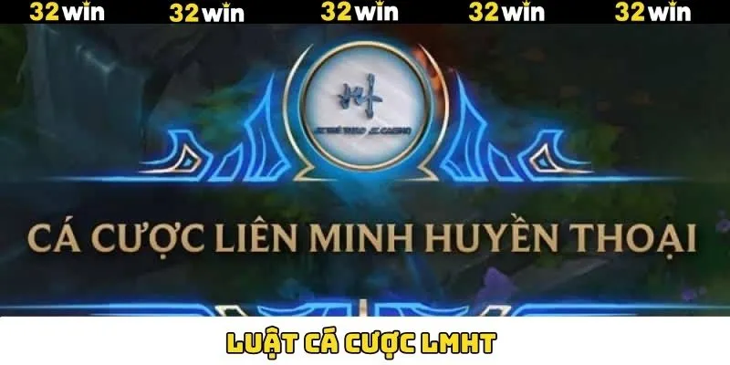 LMHT Là Gì - Trò Chơi Hấp Dẫn Với Các Kèo Cược Thú Vị 9 Nắm rõ về luật chơi trong cá cược LMHT hội viên cần nắm