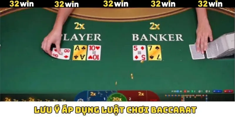 Baccarat - Game Bài Kinh Điển Và Hấp Dẫn Nhất Tại 32Win 8 Lưu ý khi tìm hiểu và áp dụng quy tắc Baccarat