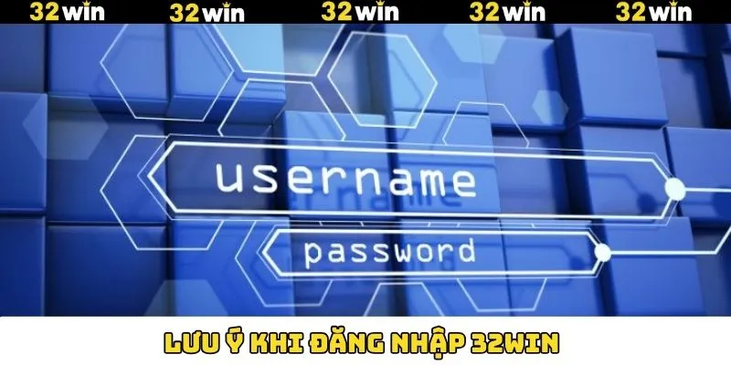 Lưu ý để thành công đăng nhập 32Win Lưu ý để thành công đăng nhập 32Win