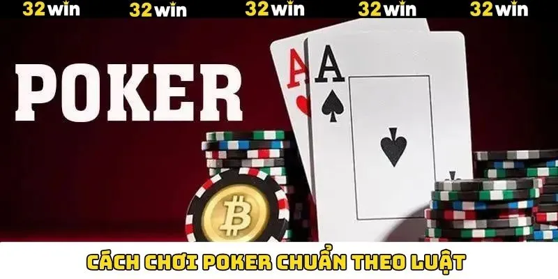 Mẹo Chơi Baccarat - Bật Mí Mẹo Cá Cược, Săn Tiền Tỷ 32Win 9 Cách chơi poker tại thương hiệu 32Win