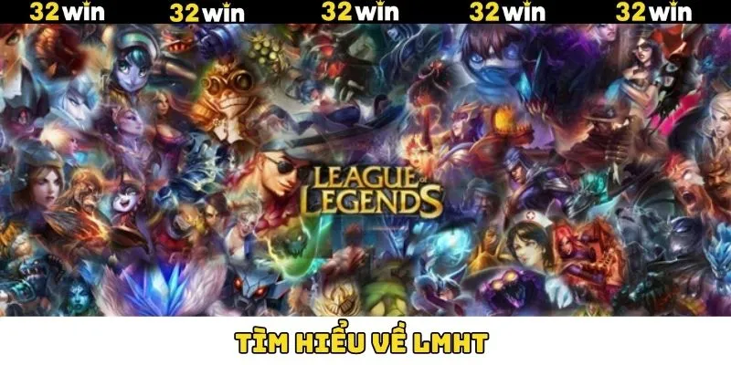 LMHT Là Gì - Trò Chơi Hấp Dẫn Với Các Kèo Cược Thú Vị 8 Điểm qua điều hấp dẫn Liên Minh Huyền Thoại