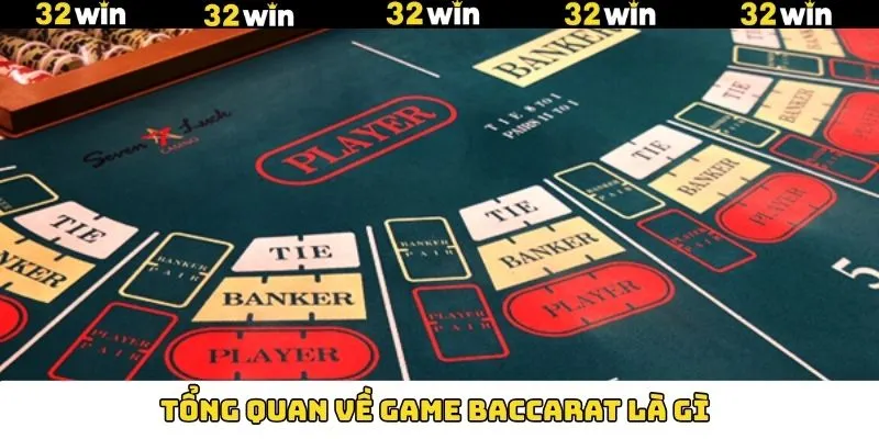 Baccarat - Game Bài Kinh Điển Và Hấp Dẫn Nhất Tại 32Win 6 Giải thích bao quát cho câu hỏi baccarat là gì